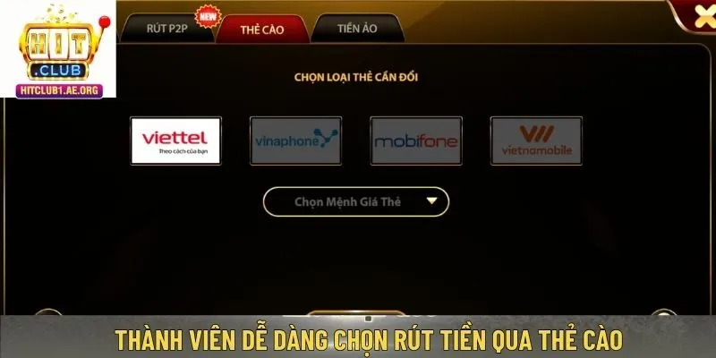 Thành viên dễ dàng chọn rút tiền qua thẻ cào